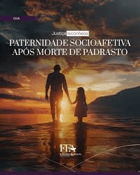 Reconhecimento de paternidade socioafetiva póstuma não exige manifestação formal do pai
